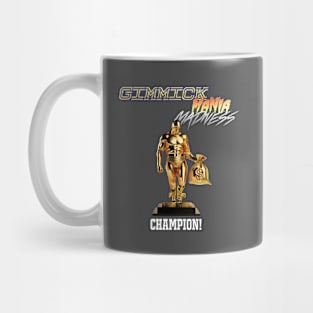 Gimmick Mania Madness Champion Mug